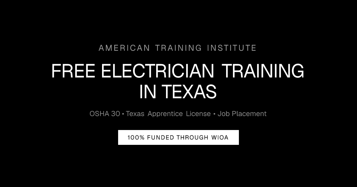 American Training Institute | Free Electrician Training in Texas